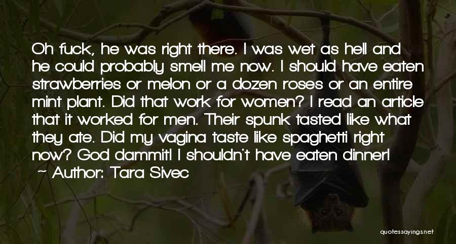 Tara Sivec Quotes 198452