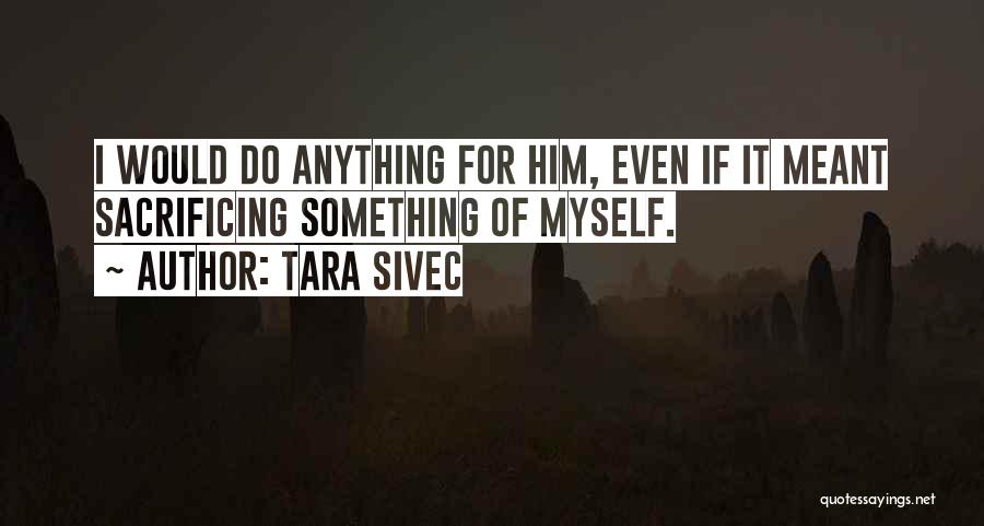 Tara Sivec Quotes 2105644