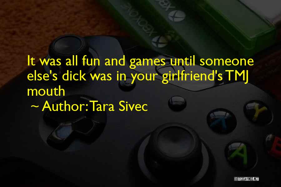 Tara Sivec Quotes 445181