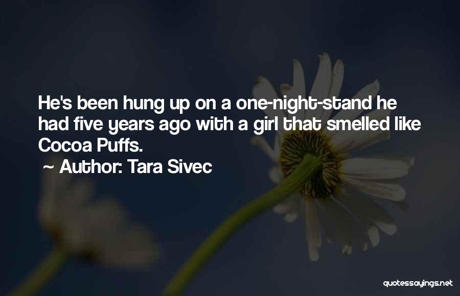 Tara Sivec Quotes 482268