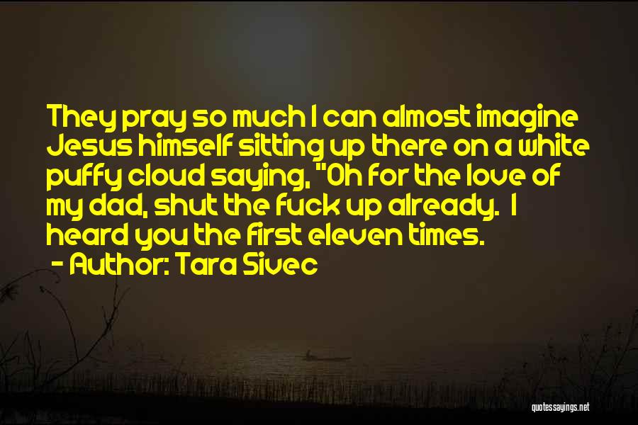 Tara Sivec Quotes 820273