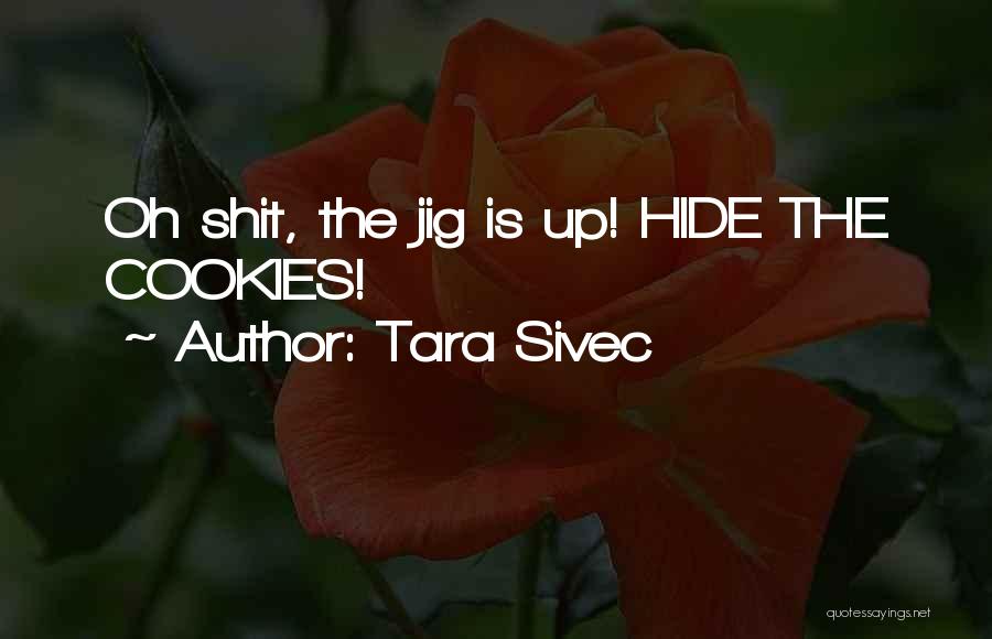 Tara Sivec Quotes 941002