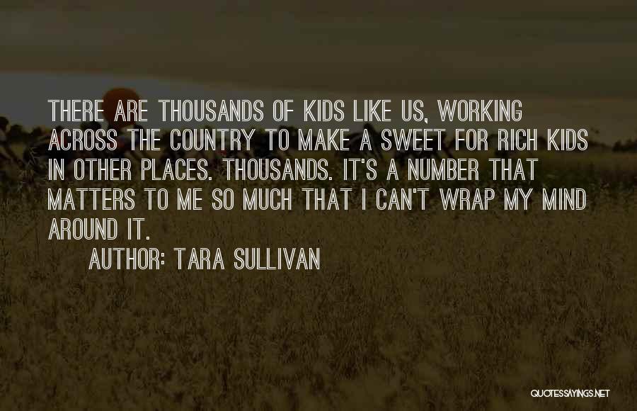 Tara Sullivan Quotes 1634297