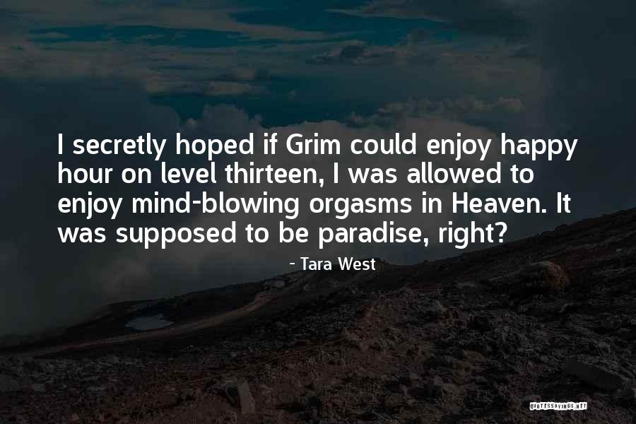 Tara West Quotes 533906