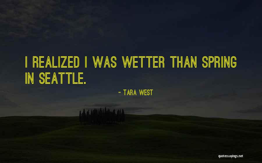 Tara West Quotes 919287