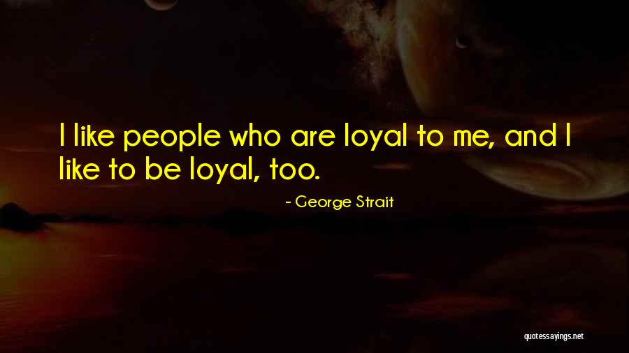 Tarabishi Farmington Quotes By George Strait Tarabishi Farmington Quotes By George Strait