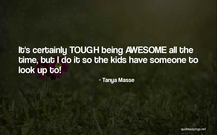 Tarado Mascarado Quotes By Tanya Masse Tarado Mascarado Quotes By Tanya Masse