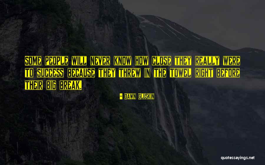 Tarado Quotes By Dawn Gluskin Tarado Quotes By Dawn Gluskin