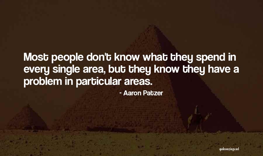 Tarafing Quotes By Aaron Patzer Tarafing Quotes By Aaron Patzer