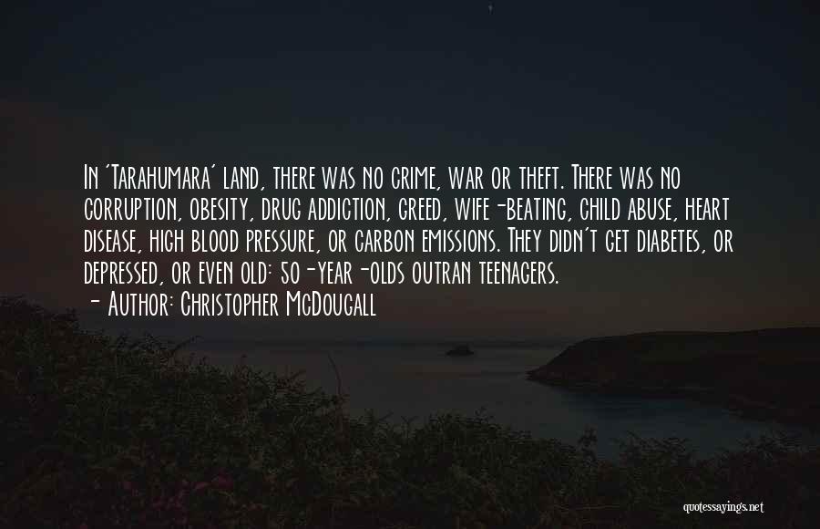 Tarahumara Quotes By Christopher McDougall