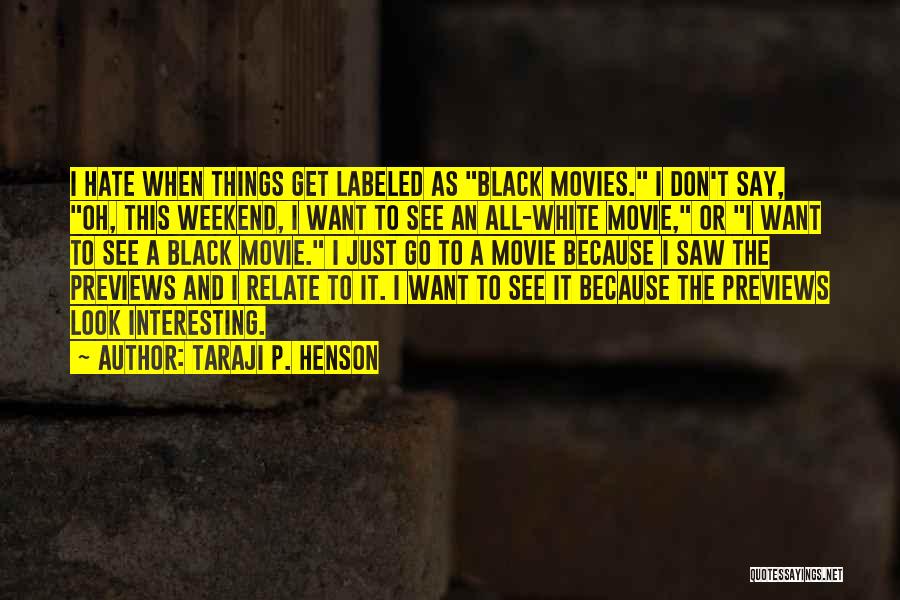 Taraji Henson Quotes By Taraji P. Henson