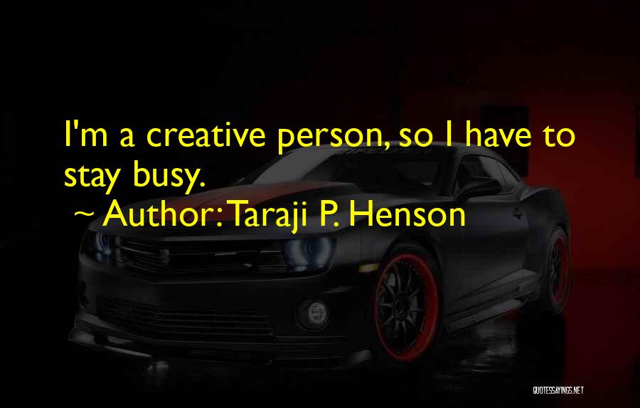 Taraji Henson Quotes By Taraji P. Henson