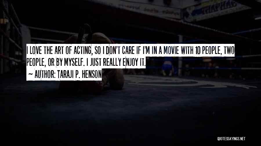 Taraji P Henson Movie Quotes By Taraji P. Henson