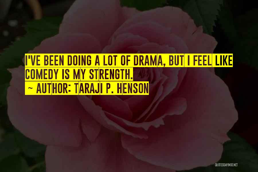 Taraji P. Henson Quotes 2193016