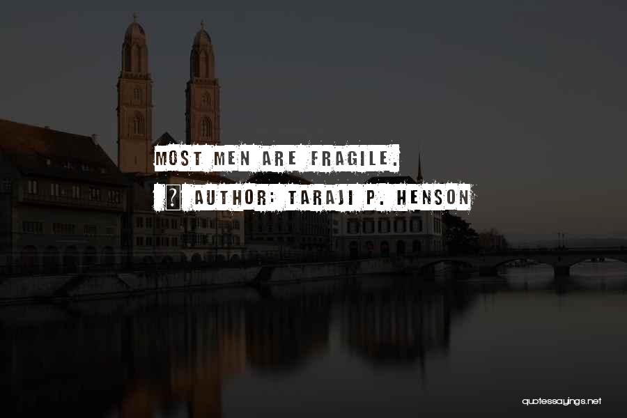 Taraji Quotes By Taraji P. Henson