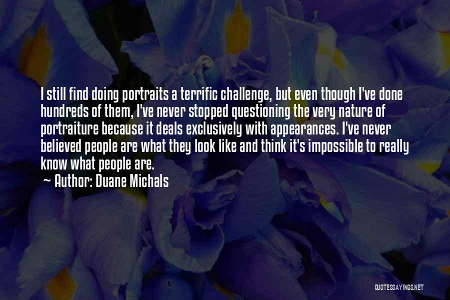 Tarak Mehta Quotes By Duane Michals