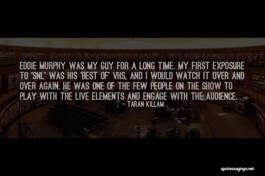 Taran Quotes By Taran Killam Taran Quotes By Taran Killam