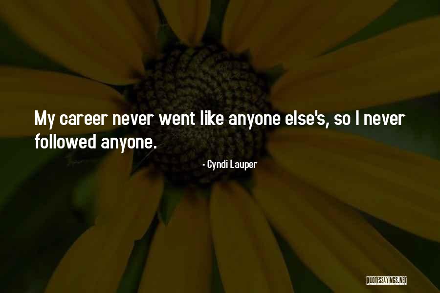 Taraneh Enterprise Quotes By Cyndi Lauper Taraneh Enterprise Quotes By Cyndi Lauper