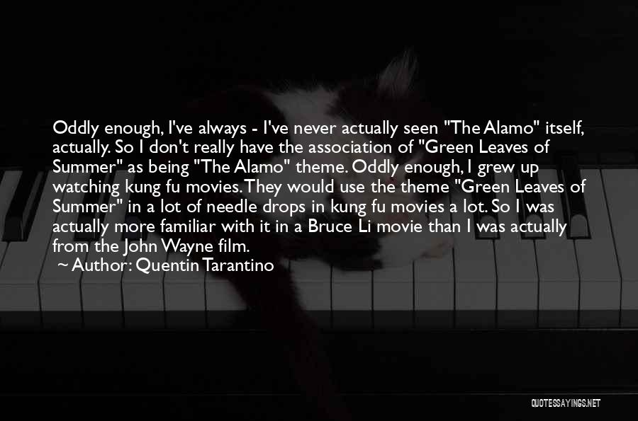 Tarantino Film Quotes By Quentin Tarantino