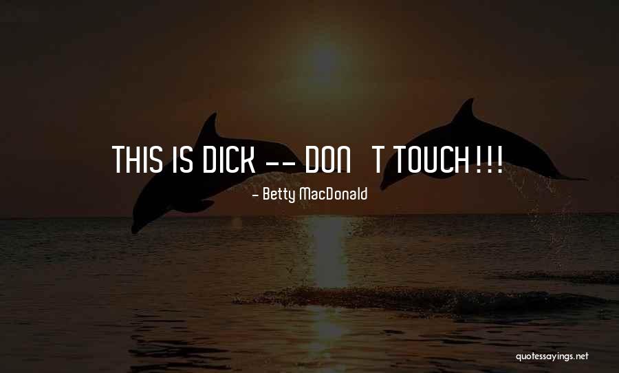 Taraschi Car Quotes By Betty MacDonald