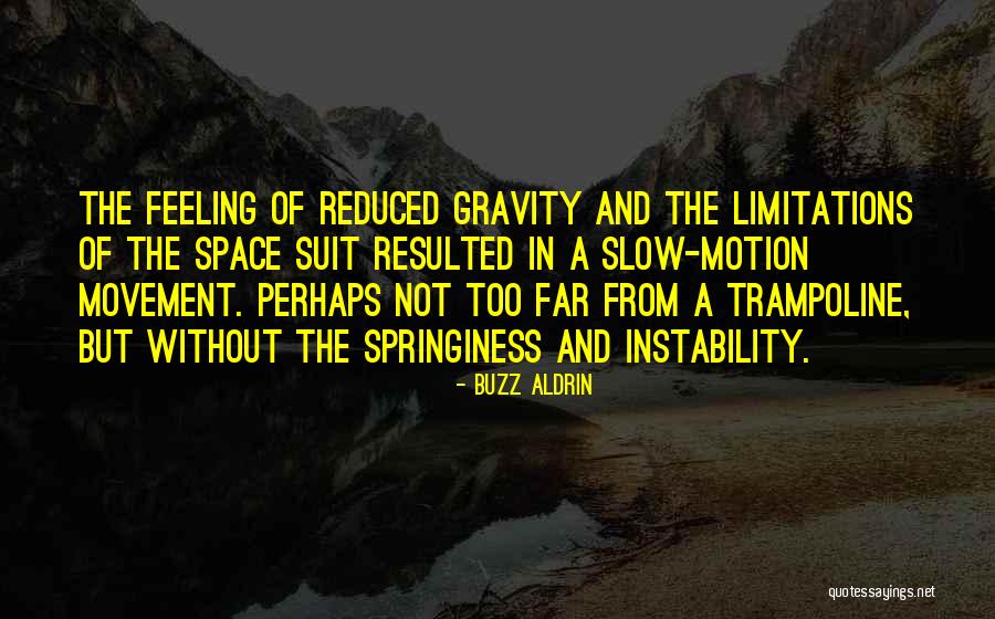 Tarascosaurus Quotes By Buzz Aldrin Tarascosaurus Quotes By Buzz Aldrin