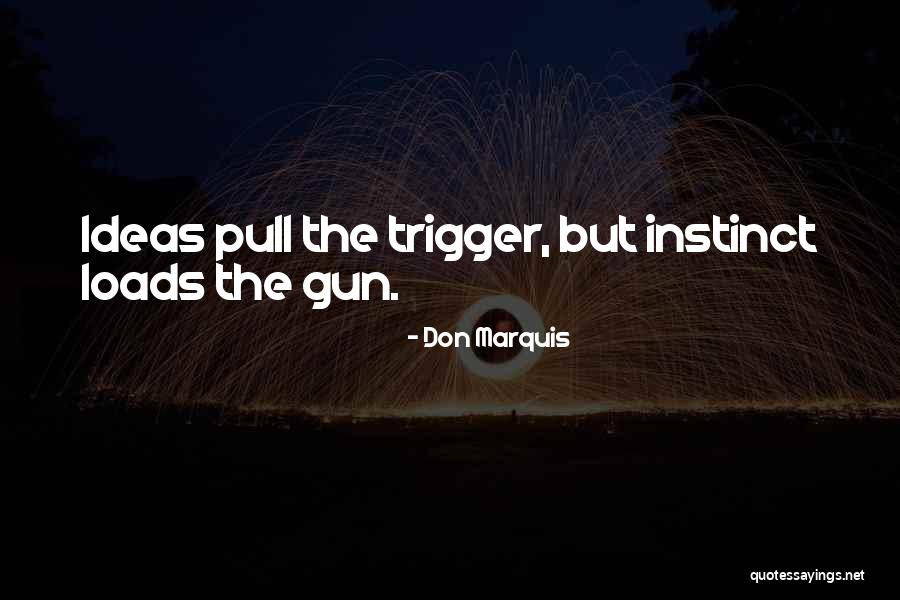 Tarasoff Act Quotes By Don Marquis Tarasoff Act Quotes By Don Marquis