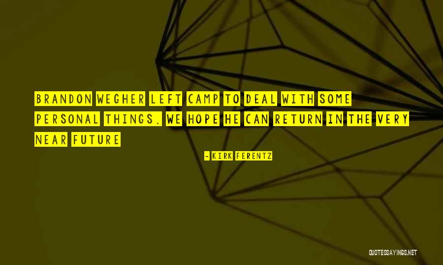 Tarasti Hai Nigahen Quotes By Kirk Ferentz Tarasti Hai Nigahen Quotes By Kirk Ferentz