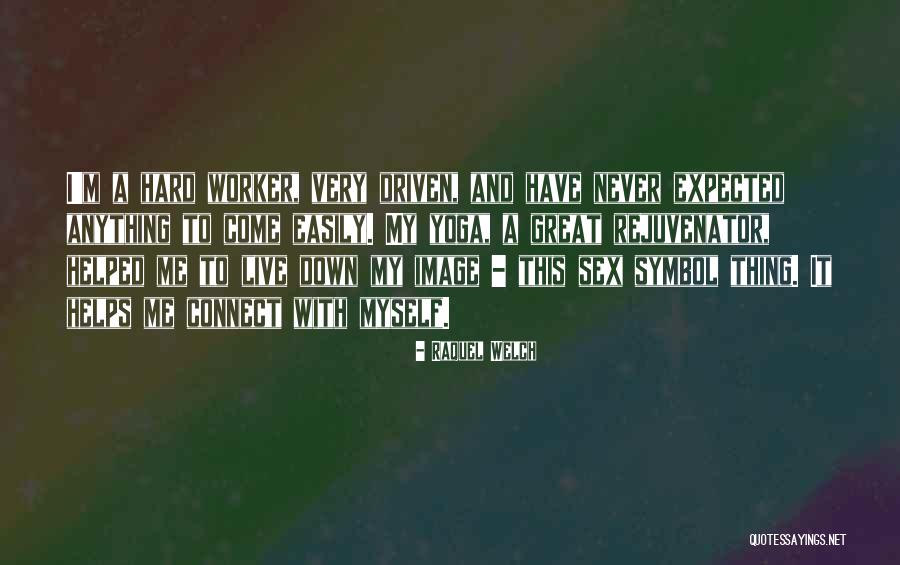 Tarasti Hai Nigahen Quotes By Raquel Welch Tarasti Hai Nigahen Quotes By Raquel Welch