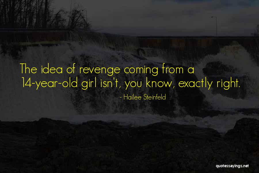 Taravella High School Quotes By Hailee Steinfeld Taravella High School Quotes By Hailee Steinfeld