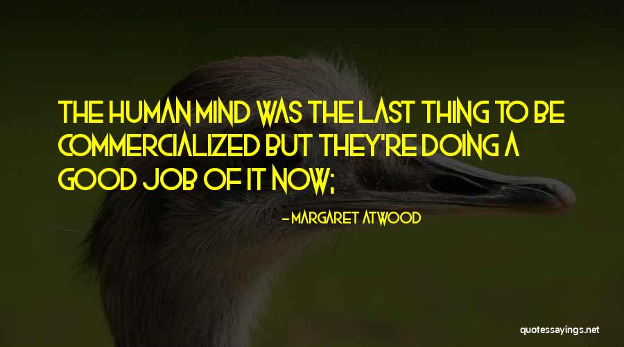 Tarazi Estates Quotes By Margaret Atwood Tarazi Estates Quotes By Margaret Atwood