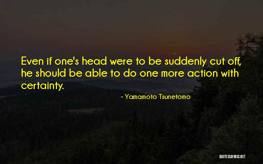 Tarbox Family Office Quotes By Yamamoto Tsunetomo Tarbox Family Office Quotes By Yamamoto Tsunetomo