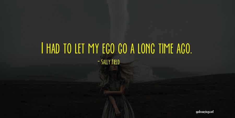 Tarchetti Quotes By Sally Field Tarchetti Quotes By Sally Field
