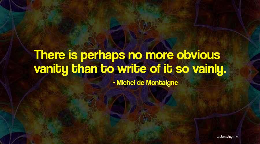 Tarcinin Quotes By Michel De Montaigne Tarcinin Quotes By Michel De Montaigne