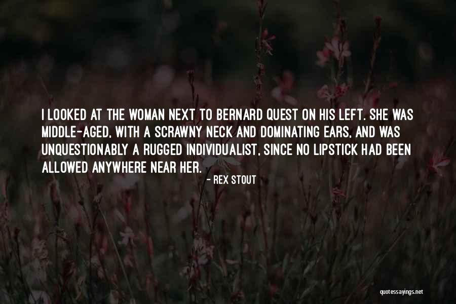 Tardanza Quotes By Rex Stout Tardanza Quotes By Rex Stout