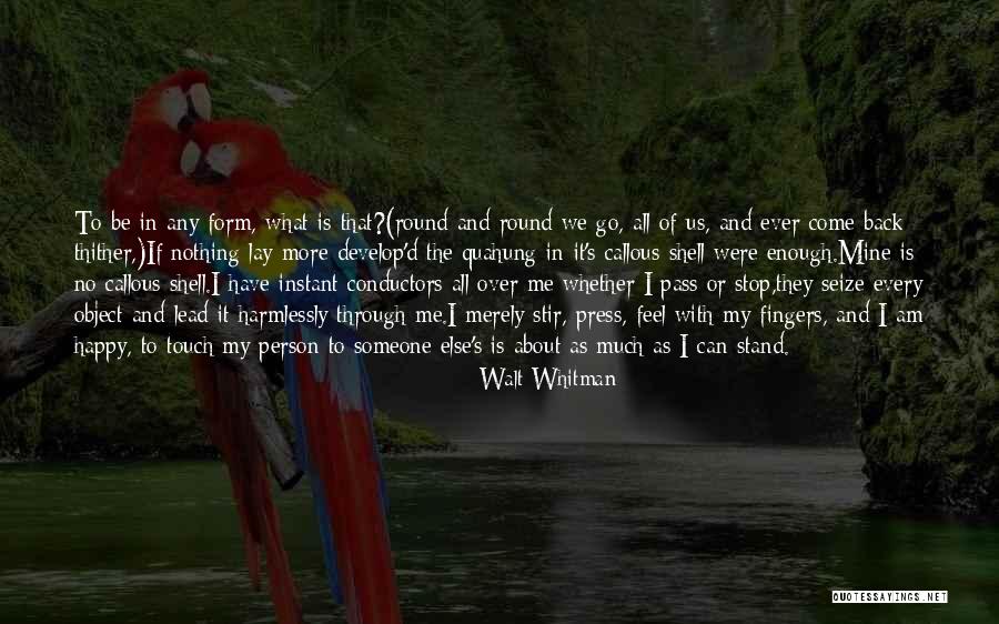 Tardaste Quotes By Walt Whitman Tardaste Quotes By Walt Whitman
