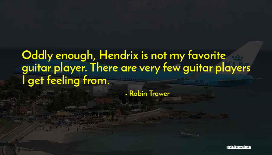 Tardes Spanish Quotes By Robin Trower Tardes Spanish Quotes By Robin Trower