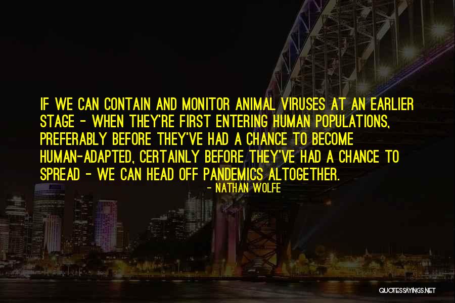 Tardif Chiefs Quotes By Nathan Wolfe Tardif Chiefs Quotes By Nathan Wolfe