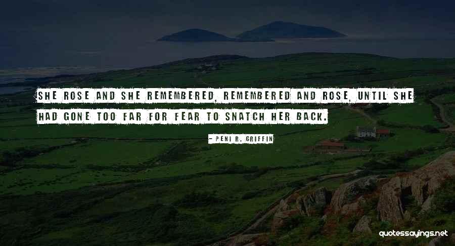 Tardo Quotes By Peni R. Griffin Tardo Quotes By Peni R. Griffin