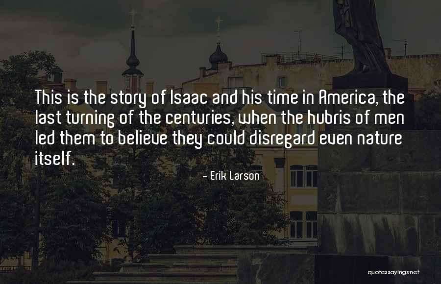 Tareefan Quotes By Erik Larson Tareefan Quotes By Erik Larson