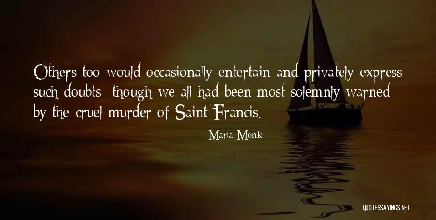 Tarekat Syadziliyah Quotes By Maria Monk Tarekat Syadziliyah Quotes By Maria Monk