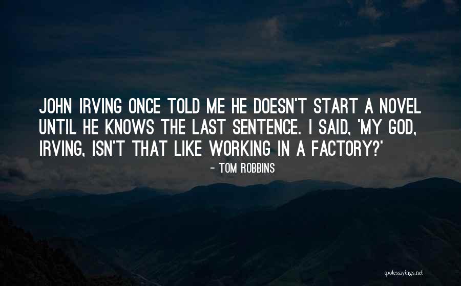 Tarekat Tijaniyah Quotes By Tom Robbins Tarekat Tijaniyah Quotes By Tom Robbins
