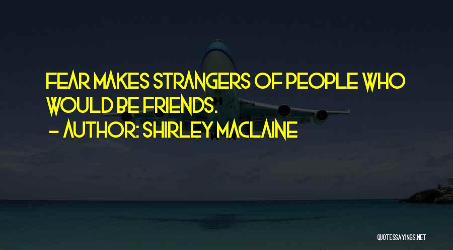 Tarella Quotes By Shirley Maclaine