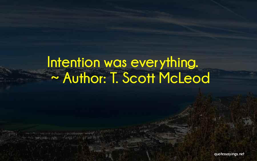 Tarella Quotes By T. Scott McLeod