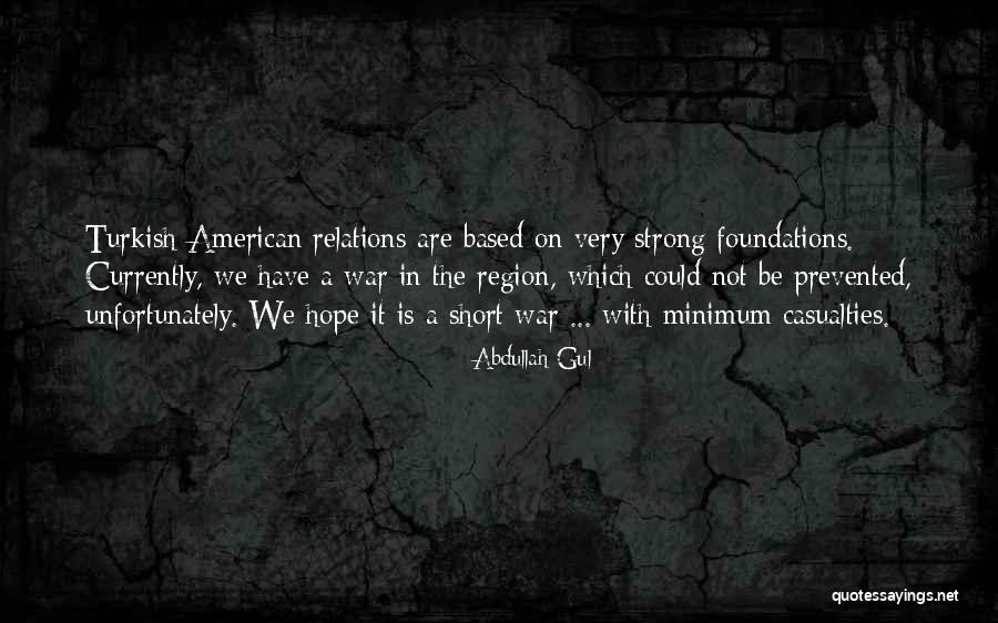 Taren Guy Quotes By Abdullah Gul Taren Guy Quotes By Abdullah Gul
