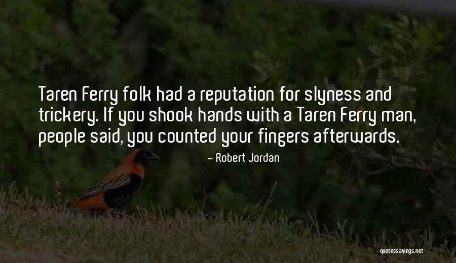 Taren Quotes By Robert Jordan Taren Quotes By Robert Jordan