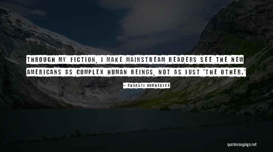 Tarentum Quotes By Bharati Mukherjee Tarentum Quotes By Bharati Mukherjee