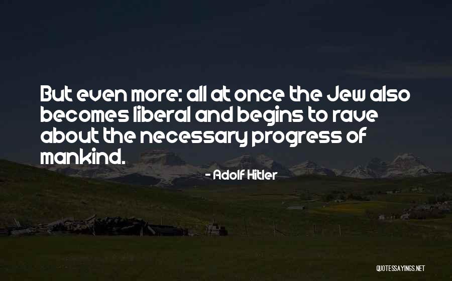 Tareque Kazi Quotes By Adolf Hitler Tareque Kazi Quotes By Adolf Hitler