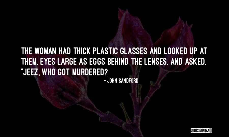 Tareque Kazi Quotes By John Sandford Tareque Kazi Quotes By John Sandford