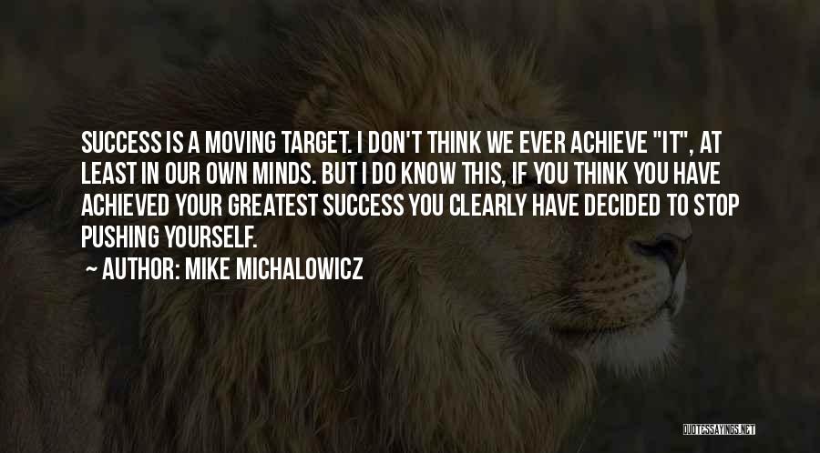 Target Achieve Quotes By Mike Michalowicz