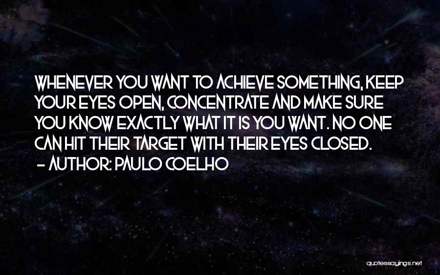 Target Achieve Quotes By Paulo Coelho